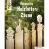 Buch »Holzlatten-Zäune«, 32 Seiten